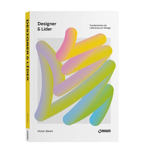 Designer L Der Editora Brauer Livros De Design