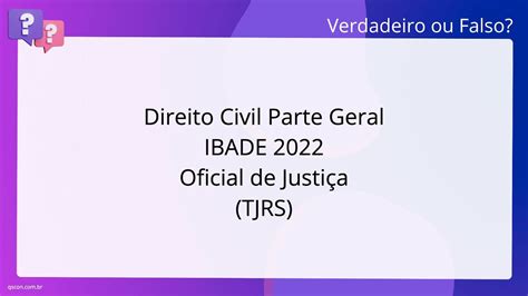 QScon Direito Direito Civil Parte Geral IBADE 2022 Oficial De