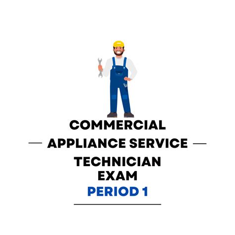 Commercial Appliance Service Technician First Period Practice Exam