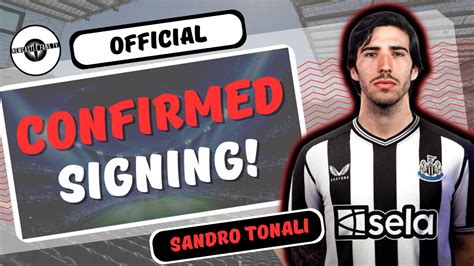 OFFICIAL NEWCASTLE SIGN WORLD CLASS SANDRO TONALI YouTube