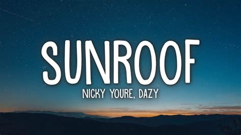 Nicky Youre Dazy Sunroof Lyrics Youtube