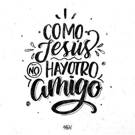 Como Jesús no hay otro amigo Lettering Frases cristianas inspiradoras