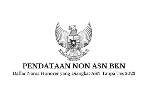 Cek Nama Pendataan Non ASN BKN Berikut Nama Nama Honorer Yang Pasti