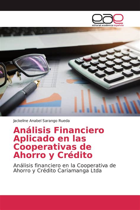 An Lisis Financiero Aplicado En Las Cooperativas De Ahorro Y Cr Dito