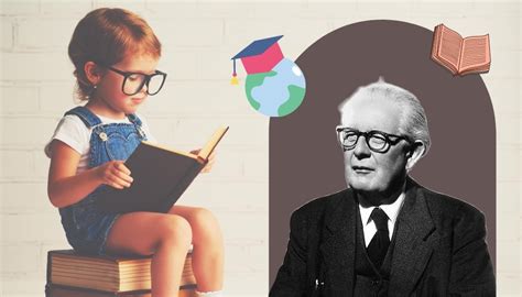 frases de Jean Piaget que todo MAESTRO debería conocer Jean piaget