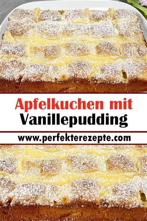 Apfelkuchen Mit Vanillepudding Rezept Schnelle Und Einfache Rezepte