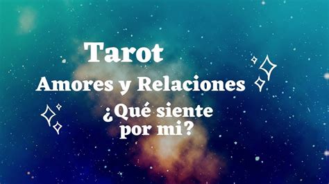 Amores Y Relaciones ¿qué Pasa Entre Nosotros 💕 Tarot🐢 Interactivo🌞