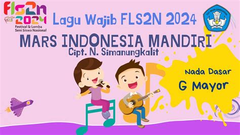 MARS INDONESIA MANDIRI FLS2N 2024 KARAOKE VERSION Nada Dasar G Mayor