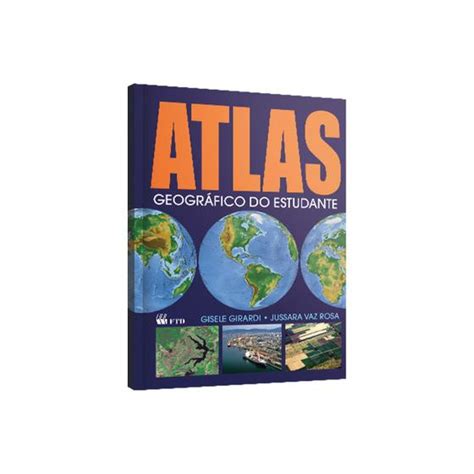 Atlas Geográfico Do Estudante 160Pgs F T D Atlas Magazine Luiza