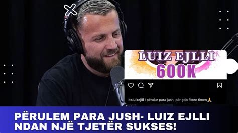 Përulem para jush Luiz Ejlli ndan një tjetër sukses luizejlli