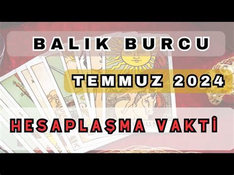 Balik Burcu Temmuz Ay Tarot Yorumu Bal Kburcu Ayl Ktarotyorumu