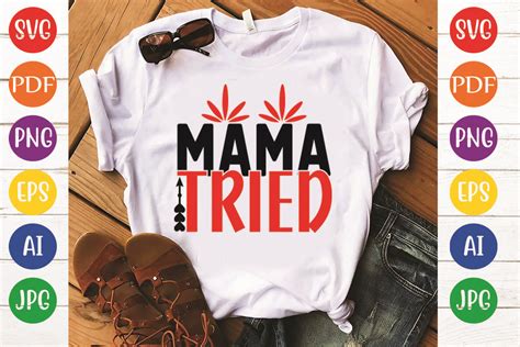 Mama Tried Graphic By CREATIVE STORE23 Creative Fabrica