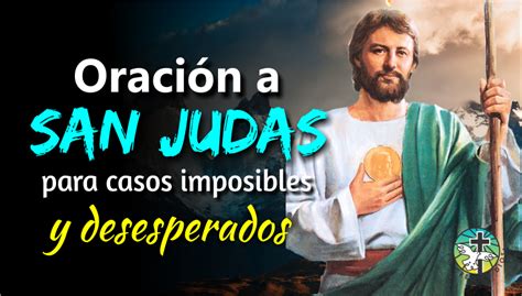 Poderosa Oracion A San Judas Tadeo Para Casos Imposibles Y Desesperados Yo Creo En Dios