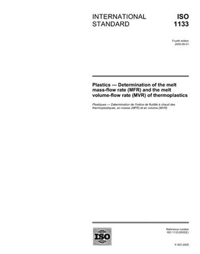 ISO 1133 2005 Plastics Determination Of The Melt Mass Flow Rate MFR