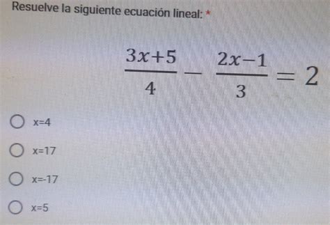 Solved Resuelve La Siguiente Ecuaci N Lineal X X