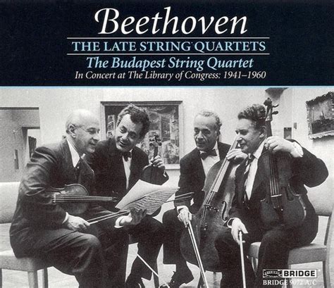 Budapest String Quartet The Late String Quartets Budapest Str Qt