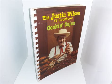 The Justin Wilson 2 Cookbook Cookin Cajun 1984 By Justin Wilson