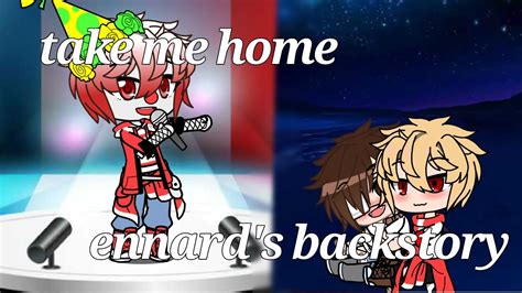 Take Me Home Noah Ennard S Backstory My Au Gacha Club Youtube