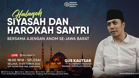 Halaqoh Siyasah Dan Harokah Santri Gus Kautsar Bersama Ajengan Anom Se