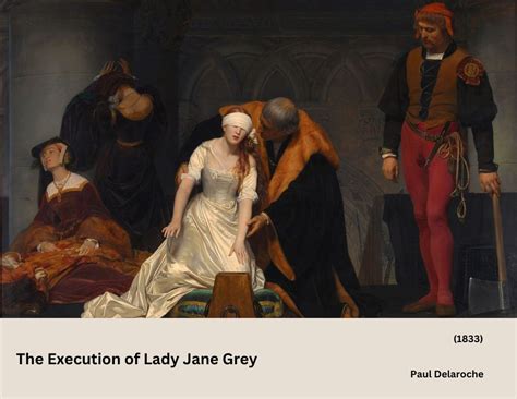 The Execution of Lady Jane Grey by Paul Delaroche