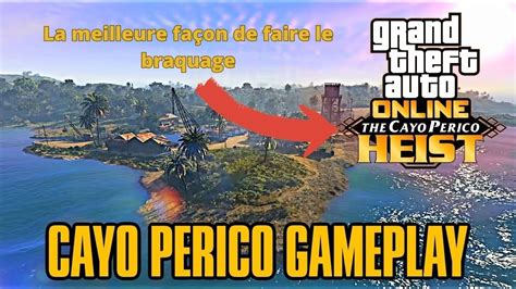 La Mani Re La Plus Facile De Faire Le Braquage De Cayo Perico Gta