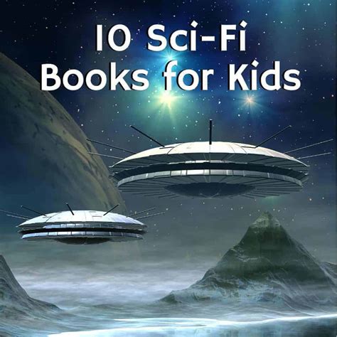 10 Unique Science Fiction Books for Kids