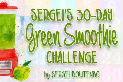 Day Green Smoothie Challenge Sergei Boutenko