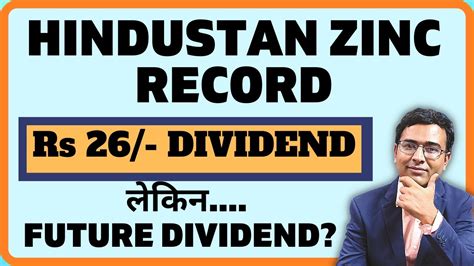 Hindustan Zinc Dividend Analysis Hindustan Zinc Share News Youtube