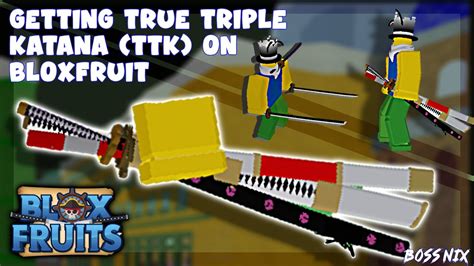 How To Get The Ttk True Triple Katana Blox Fruit Roblox Youtube