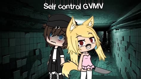 Self Control Gvmv Gachaverse Gachaashy Youtube