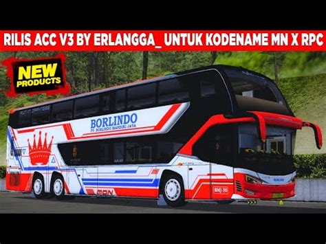 BUSSID UPDATE RILIS ACC V3 UNTUK KODENAME MN X RPC YouTube