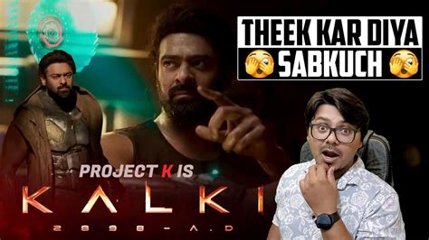 Project K Glimpse Review Kalki Ad Yogi Bolta Hai Youtube