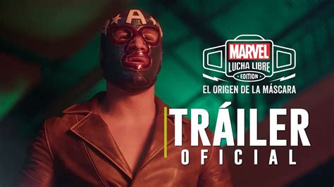 Marvel Lucha Libre Edition El Origen De La M Scara Tr Iler Oficial