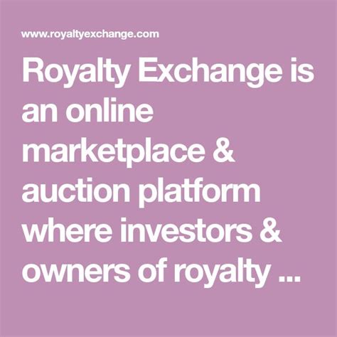 The Words Royalty Exchange Is An Online Marketplace And Auction