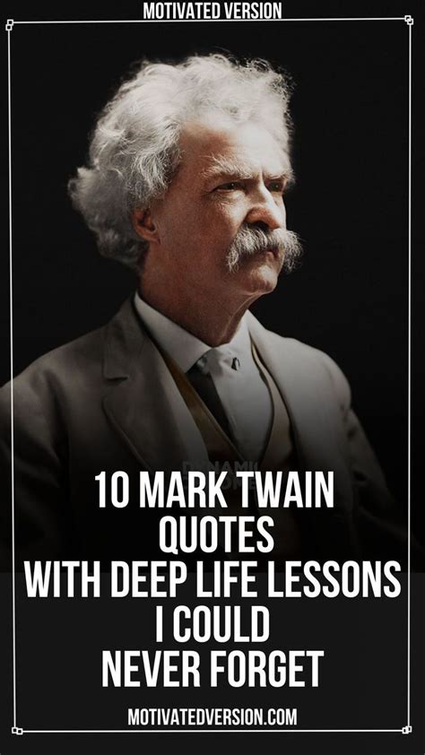 Mark Twain Quotes With Deep Life Lessons I Could Never Forget In