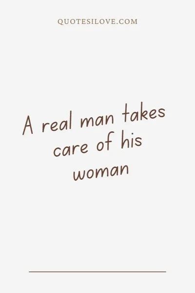 Take Care Of Your Woman Quotes Quotes I Love