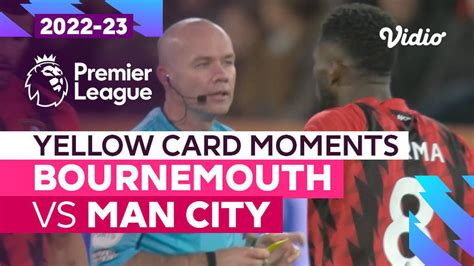 Kartu Kuning Bournemouth Vs Man City Premier League Vidio