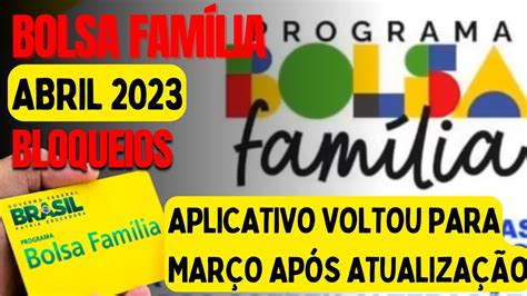 APLICATIVO DO BOLSA FAMÍLIA ATUALIZOU PARA ABRIL E VOLTOU PARA MARÇO