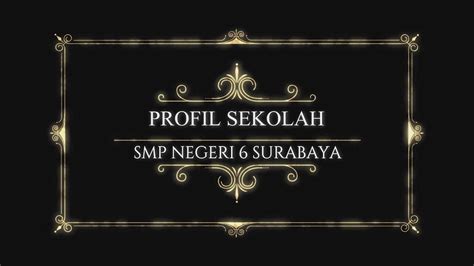 Profil Smpn 6 Surabaya Youtube