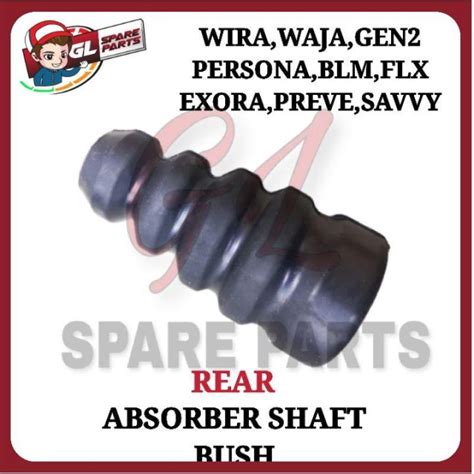 Absorber Shaft Bush Rear Proton Wira Waja Gen Persona Blm Fl Flx