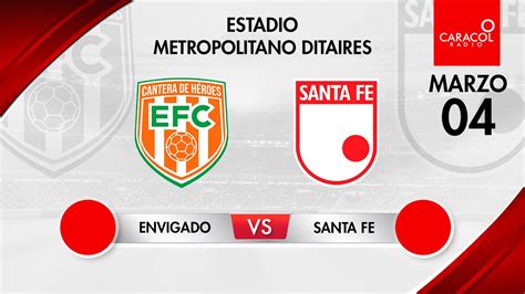 EN VIVO Envigado vs Santa fe Liga Colombiana por el Fenómeno del