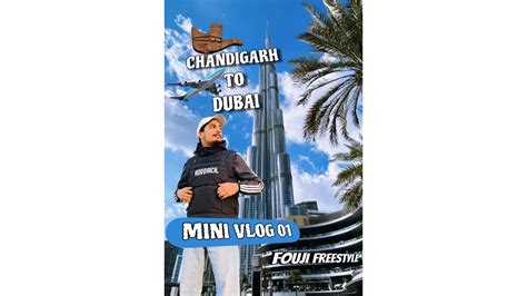 Finally Dubai Pohoch Gaye 😍 Dubai Trip Mini Vlog 😍 ️ Fouji