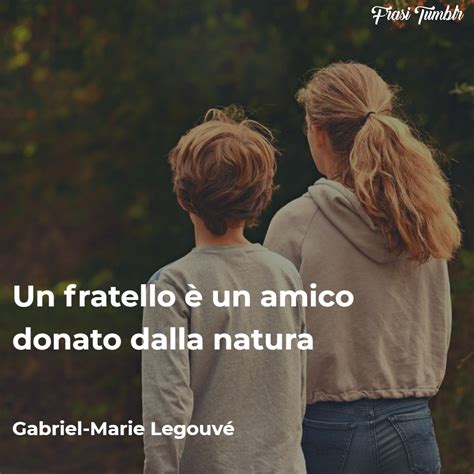 Frasi sui Fratelli e le Sorelle le 50 più belle e dolci