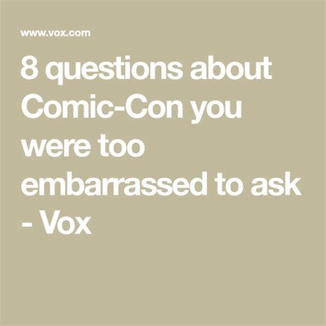 8 Questions About Comic Con You Were Too Embarrassed To Ask Comic Con Embarrassing San Diego