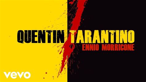 Ennio Morricone - Quentin Tarantino Music in Movies - YouTube