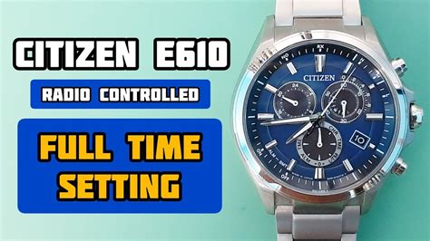 How To Setting Time On Citizen Eco Drive E610 Radio Controlled