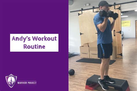 Andy's Workout Routine - CF Warrior Project