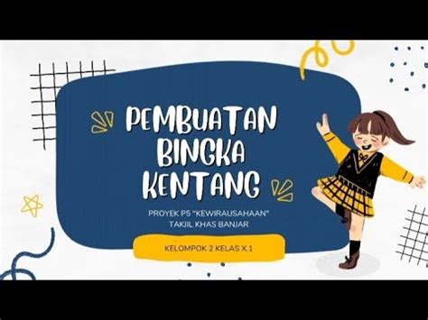 PROYEK P5 KEWIRAUSAHAAN TAKJIL KHAS BANJAR BINGKA KENTANG BAKAR