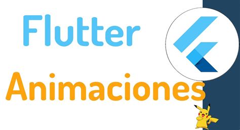 Animaciones En Flutter Primeros Pasos Desarrollolibre