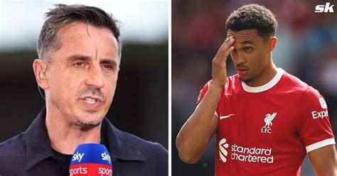 That Is Obscene Gary Neville Left Stunned After Alexander Arnold